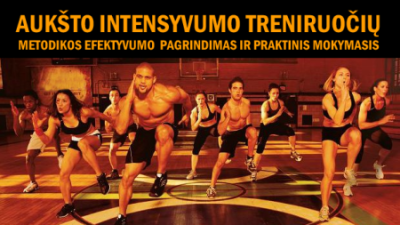 auksto intensyvumo treniruociu metodikos efektyvumo pagrindimas ir praktinis mokymas (mokymus sudaro 11 ak. val.)