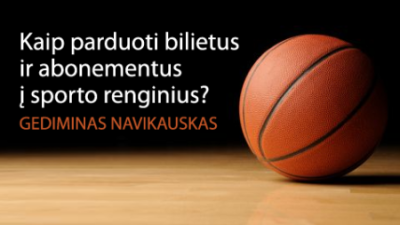 kaip parduoti bilietus ir abonementus i sporto renginius? (mokymus sudaro 5 ak. val.)