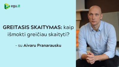 greitasis skaitymas: kaip ismokti greiciau skaityti?